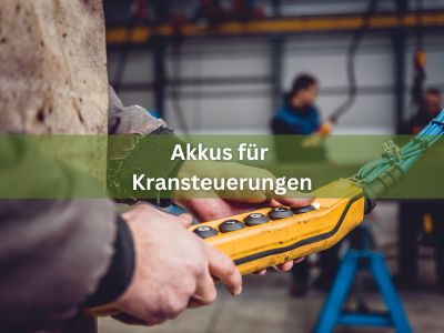 Akkus für Kransteuerungen Akkus Funkfernsteuerungen